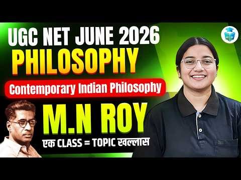 UGC NET June 2026 Philosophy | Manabendra Nath Roy | Contemporary Indian Philosophy Explained