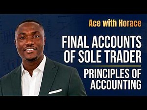 Statement of Profit or Loss & Statement of Financial Position for Sole Traders Explained