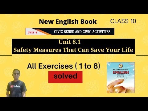 All Exercises Solved |Unit 8.1 Exercise 1 to 8 |Safety Measures That Can Save Your Life⛑️ | Class 10