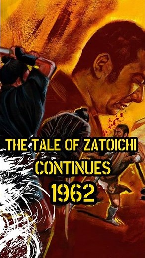 The Tale of Zatoichi Continues (1962): A Blind Samurai's Vengeance Unfolds