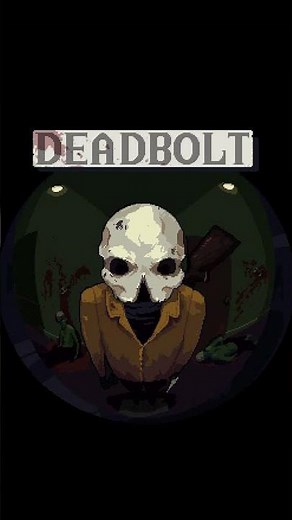 Here's a game you should try: Deadbolt