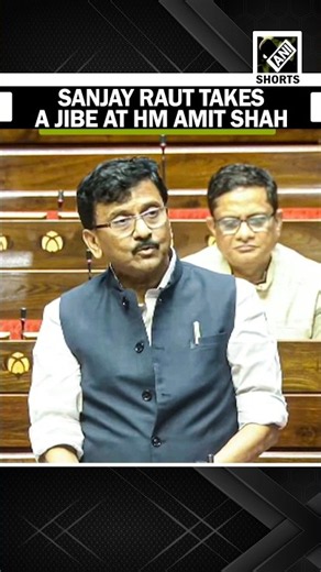 SS (UBT) Rajya Sabha MP Sanjay Raut takes a dig at HM Amit Shah over his absence from Parliament