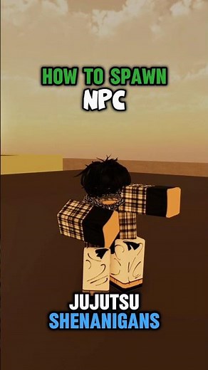 how to spawn npc #jujutsushenanigans