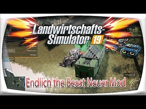 LS19 Forst Mods / Endlich the Beast Neuer Mod / Landwirtschafts-Simulator 19 Forst Map