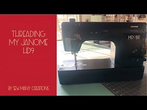Threading the Janome HD9