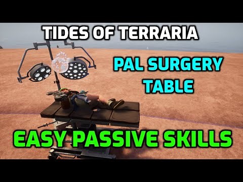 Palworld: Pal Surgery Table Quick Guide! Tides of Terraria