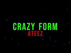 ATEEZ - Crazy Form (Lyrics)