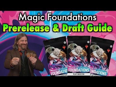 The Complete Guide To Magic Foundations Prerelease And Draft | Magic: The Gathering Deck Building
