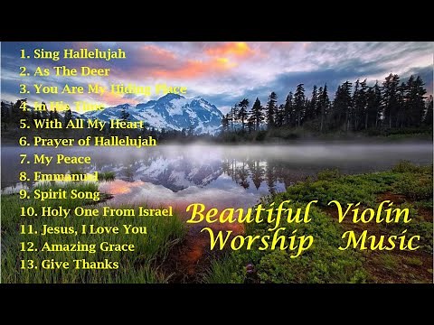 Most Beloved Hymns of Violin /1Hour Beautiful Instrumental Worship MV /Praying/Healing/Relax/Soaking