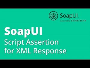 SoapUI API/Webservices Testing Part 8- Assertions : Script Assertion for XML Response