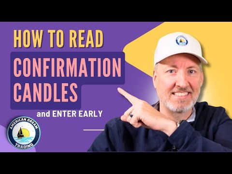 How to Read Confirmation Candles and Enter Early!