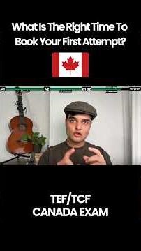 When to book your First Attempt of TEF/TCF Canada Exam