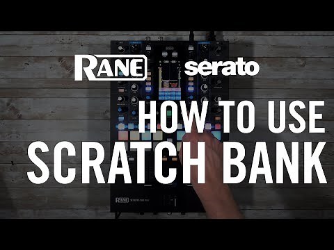 How To Use Serato Scratch Bank on RANE SEVENTY, SEVENTY-TWO & SEVENTY-TWO MKII