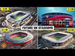 Future UK Stadiums Being Built (2025-2030)