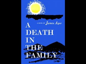 "A Death in the Family" By James Agee