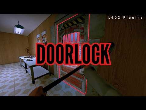 [L4D.2] DOORLOCK [ v. CUSTOMIZE 1.9 | Act. 12-FEBRERO-2026 ]