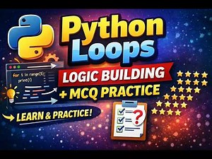 Python Loops for Beginners | Logic Building & MCQ Practice Questions