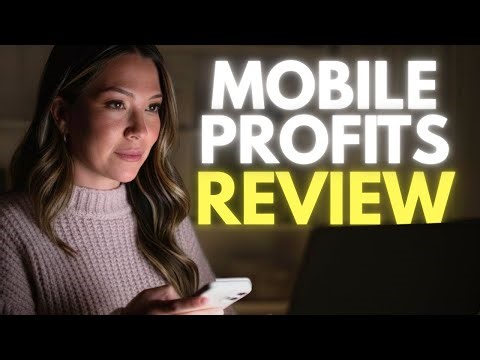Mobile Profits Review - Can You Really Make Money From Your Phone?