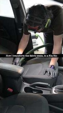 How I transform the fabric seats, in a Kia Rio.