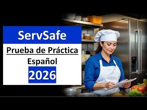 ServSafe Exam in Spanish – Questions and Answers 2026 Part 1