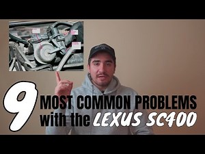 9 Most Common Problems / Issues with the Lexus SC400