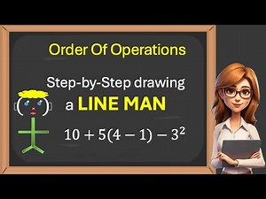 Order Of Operations | Master the Order of Operations with the Unforgettable Line Man!