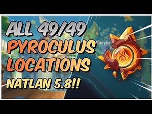 All 49 Pyroculus Locations in Natlan 5.8 | Guide & Walkthrough | Genshin Impact