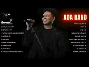 Ada Band Full Album - Koleksi Lagu Terbaik Ada Band - Lagu Terpopuler Sepanjang Masa