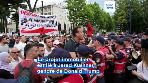 Albanie : les manifestations contre un projet immobilier lié à Trump continuent