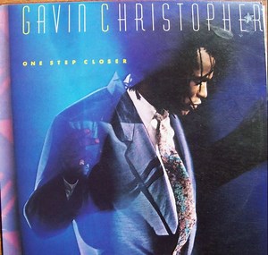 Gavin Christopher - One Step Closer