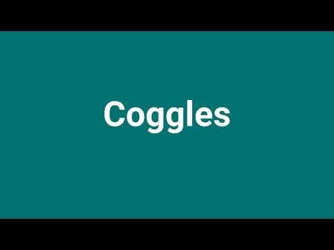 'Coggles' Meaning and Pronunciation