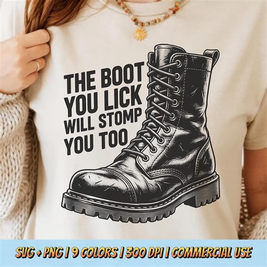 The Boot You Lick Will Stomp You Too PNG SVG - Anti Authority Protest Humor Rebellion Punk Satirical Political Graphic Vintage Shirt Design - Etsy.de