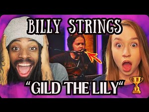 BILLY STRINGS SHOCKS US WITH HIS "GILD THE LILY" PERFORMANCE!