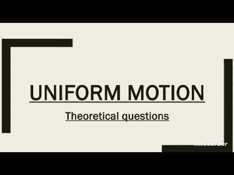 Important uniform motion theoretical questions. Problems in Physics.