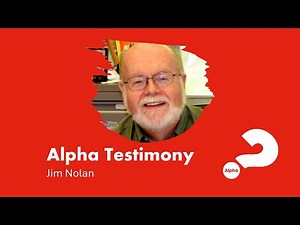 Good Shepherd Catholic Church - Alpha Testimony: Jim Nolan
