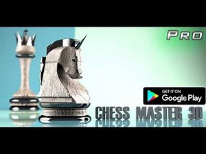Chess Master 3D - Android Game