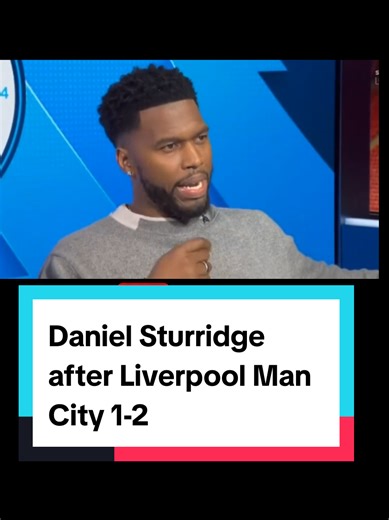 Daniel Sturridge Reflects on Liverpool's 1-2 Loss to Man City