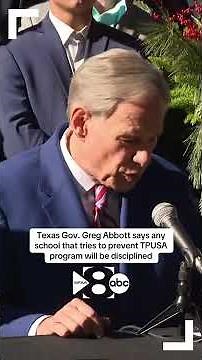 Texas Gov. Greg Abbott says TPUSA will be welcome in all Texas schools