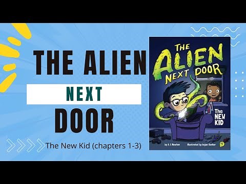 The Alien Next Door: The New Kid