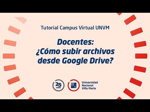 Subir archivos con Google Drive - DOCENTES | CAMPUS VIRTUAL UNVM