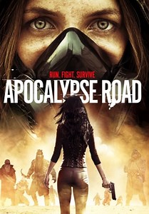 Movie Review – Apocalypse Road (2016)