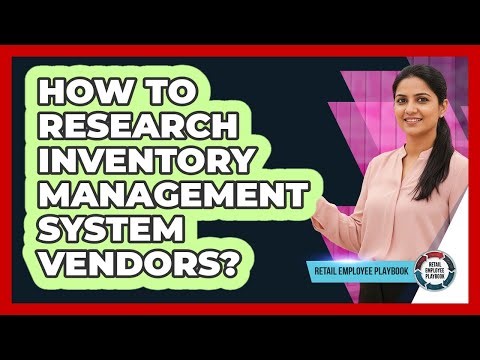 How To Research Inventory Management System Vendors?