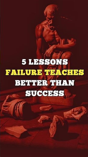 5 Lessons Failure Teaches Better Than Success | Stoicism