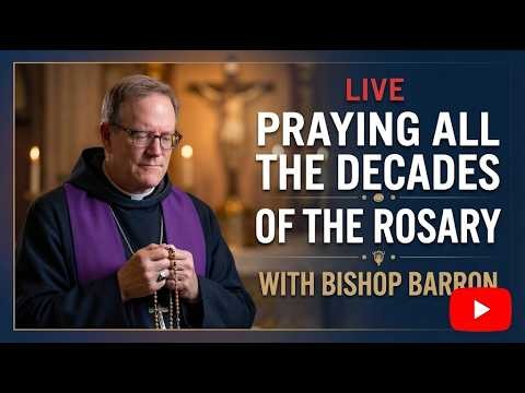 Praying All the Decades of the Rosary with Bishop Barron 🔴 LIVE