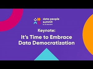 Ataccama CPTO Keynote: It’s Time to Embrace Data Democratization