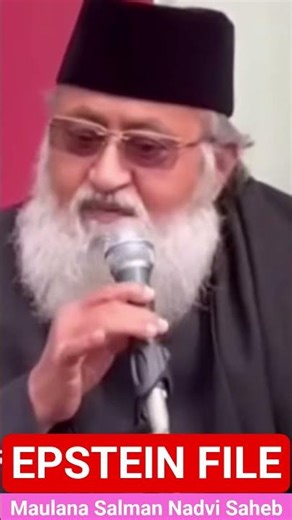 EPSTEIN FILE par Maulana Salman Nadvi Saheb ka bayan.