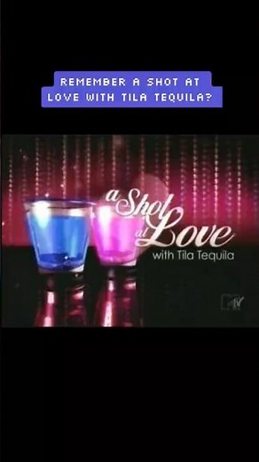 A SHOT AT LOVE WITH TILA TEQUILA