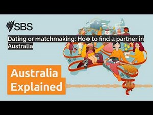Dating or matchmaking: How to find a partner in Australia | Australia Explained