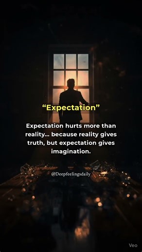 Expectation Hurts More Than Reality 💔 | Deep Life Quote