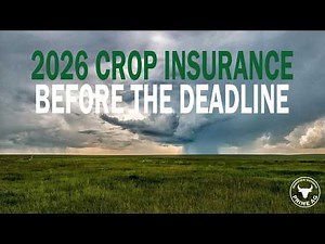 2026 Crop Insurance: What Farmers Need to Know Before the Deadline